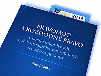 Právomoc a rozhodné právo vo vzťahoch s cudzím prvkom