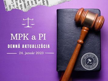 MPK a PI: Denná aktualizácia zo dňa 24. januára 2023